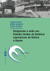 Emigración e exilio nos Estados Unidos de América:: experiencias de Galicia e Azores