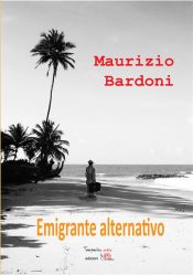 Emigrante alternativo (Ebook)
