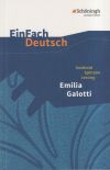 Emilia Galotti: Ein Trauerspiel in fünf Aufzügen. EinFach Deutsch Textausgaben