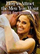 Portada de How to Attract the Men You Want (Ebook)