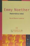 Emmy Noether. Matemática ideal
