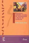 Emociones, símbolos, medios de comunicación y diseño de conductas