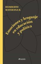 Portada de Emociones y lenguaje en educación y política (Ebook)