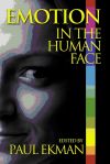 Emotion in the Human Face