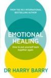 Emotional Healing: How to Put Yourself Back Together Again