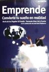 Emprende: convierte tu sueño en realidad