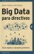 Portada de Big Data para directivos, de Albert Solana Berengu&eacute;