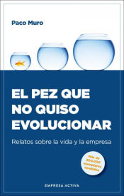 Portada de El pez que no quiso evolucionar