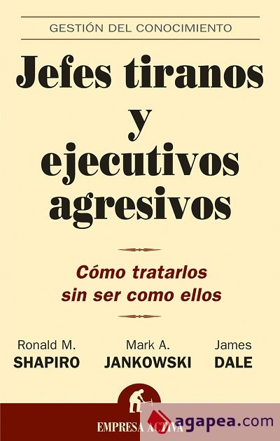 Jefes tiranos y ejecutivos agresivos