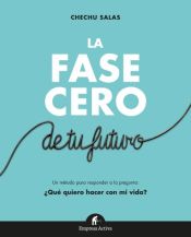 Portada de La fase cero de tu futuro