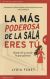 Portada de La más poderosa de la sala eres tú, de Lydia Fenet