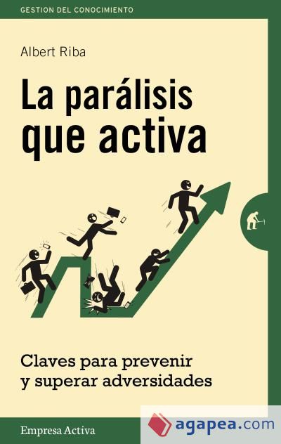 La parálisis que activa