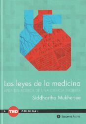 Portada de Las leyes de la medicina: Apuntes sobre una ciencia incierta