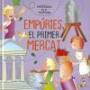 Emp&uacute;ries, el primer mercat