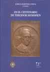 En el centenario de Theodor Mommsen (1817-1903). Homenaje desde la Universidad Española.