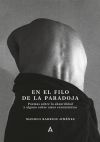 En el filo de la paradoja: Poemas sobre la absurdidad y alguno sobre amor exromántico