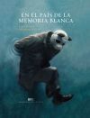 En el pa&iacute;s de la memoria blanca