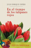 En el tiempo de los tulipanes rojos