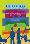 En familia: El despertar religioso [Estuche]