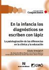 En la infancia los diagn&oacute;sticos se escriben con l&aacute;piz