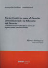 En las fronteras entre el Derecho constitucional y la filosofía del Derecho