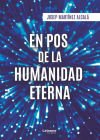 En pos de la humanidad eterna