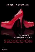 Portada de En tus brazos... y huir de todo mal, I. Seducción (Ebook)