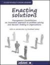 Enacting Solutions, Management Constellations an Innovative Approach to Problem-Solving and Decision-Making in Organizations