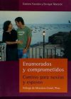 Enamorados y comprometidos : camino para novios y esposos