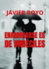 Enamorarse es de imb&eacute;ciles