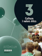 Portada de Cultura i valors ètics 3 ESO Atòmium