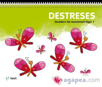 Destreses. Quadern de raonament lògic 1 Destreses. Quadern de raonament lògic 1