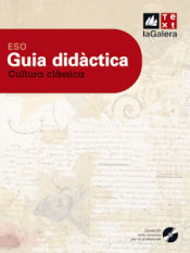 Portada de Guia didàctica Cultura clàssica ESO Edició LOE