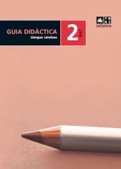 Portada de Guia didàctica Llengua catalana 2n curs BAT Edició LOE