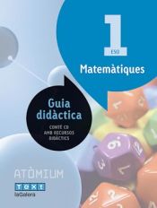 Portada de Guia did&agrave;ctica Matem&agrave;tiques 1 ESO At&ograve;mium