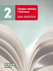 Portada de Llengua catalana i literatura 2n BAT Guia didàctica