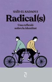 Portada de RADICAL(S). UNA REFLEXIÓ SOBRE LA IDENTITAT