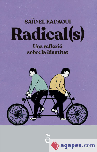 RADICAL(S). UNA REFLEXIÓ SOBRE LA IDENTITAT