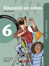 Portada de TRAM 2.0 Guia didàctica Educació en valors 6