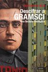 Portada de Descrifrar a Gramsci: Una lectura filológica