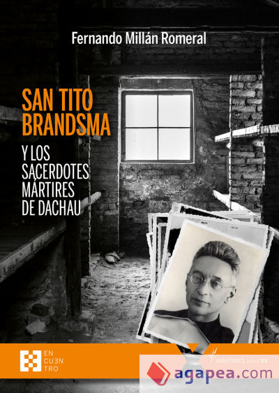 San Tito Brandsma y los sacerdotes Mártires De Dachau