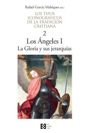 Portada de Los tipos iconográficos de la tradición cristiana 2. Los Ángeles I, La Gloria y sus jerarquías