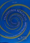 Encuentros Magicos Para Pensar, Sentir y Manifestar Todos Tus Deseos