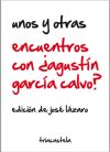 Encuentros con ¿Agustín García Calvo?