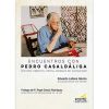 Encuentros con Pedro Casaldáliga: místico, profeta, poeta, modelo de humanidad