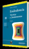 Endodoncia: Técnica y Fundamentos