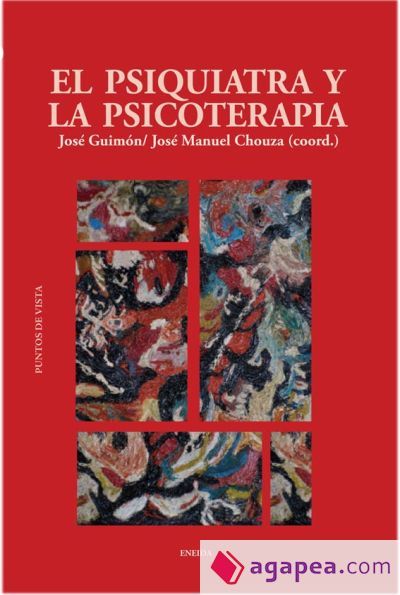 El psiquiatra y la psicoterapia El psiquiatra y la psicoterapia