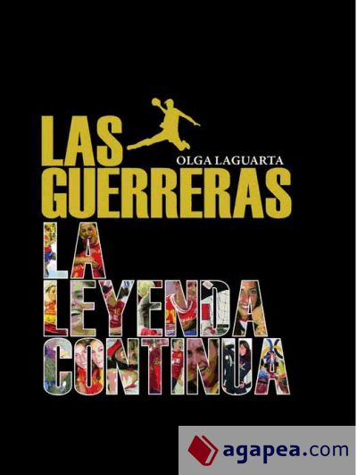 Las guerreras: La leyenda continúa