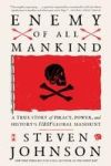 Enemy of All Mankind: A True Story of Piracy, Power, and History's First Global Manhunt