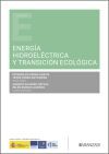 Energ&iacute;a Hidroel&eacute;ctrica y Transici&oacute;n Ecol&oacute;gica